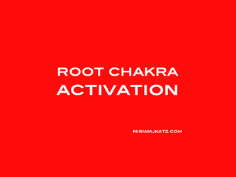 Root chakra activation